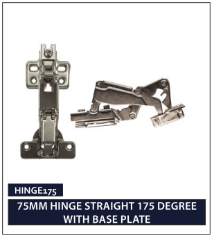 75MM HINGE STRAIGHT 175 DEGREE WITH BASE PLATE